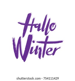 Winter textured typography. Quote “Hallo winter”. Hand drawn Lettering. Vector illustration. For designing logo, banner, poster, icon, greeting card, advertising, website