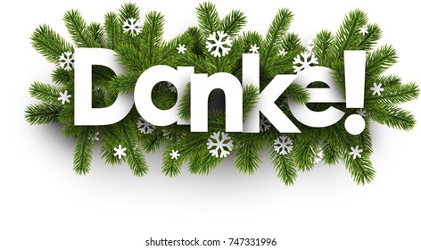 Winter thanks background with spruce branches and snowflakes, German. Vector illustration.