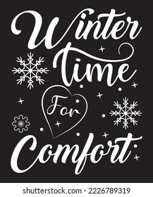 Winter Time For Comfort T-Shirt Design Template