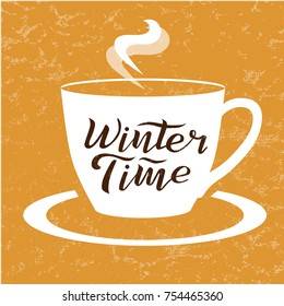 Winter time custom lettering text on orange background with hot tea cup, vector illustration. Winter time calligraphy for logo, invitation, poster, decoration and postcards. Winter vector design.