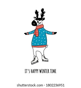 Winter time with a cute character-a deer in a blue sweater.message with vector illustration in the style of a cartoon with a deer skating.For children's posters, design of t-shirts, Christmas cards.