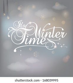 IT'S WINTER TIME GREETING CARD. Editable Vector illustration file . Blurred background with lights. 