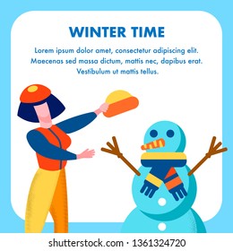 Winter Time Greeting Flat Card with Place for Lettering Cartoon Design Print Frame with Happy Woman Making Snowman Vector Style Illustration Wintertime Celebration Christmas Holidays and Fun