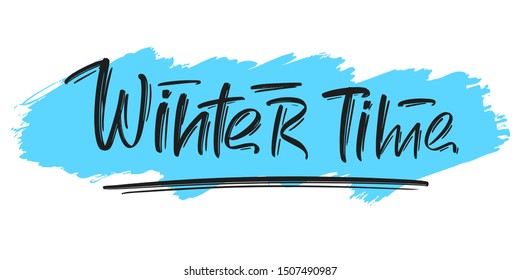 Winter time hand drawn modern brush lettering text. Vector illustration for print, card and banner