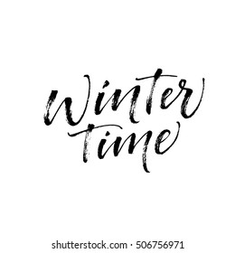 Winter time postcard. Hand drawn cold lettering. Ink illustration. Modern brush calligraphy. Isolated on white background. 