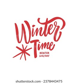 Winter time red color lettering phrase. Vector art isolated on white background.