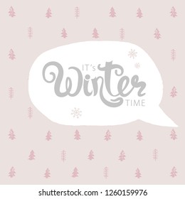 Winter time speech bubble. Grunge text background. Abstract postcard template