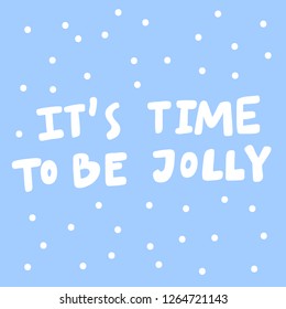 winter time. Sticker for social media content. Vector hand drawn illustration design. Bubble pop art comic style poster, t shirt print, post card, video blog cover