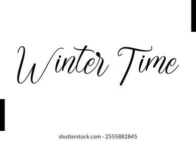 Winter Time text christmas holiday quotes stylist typography 