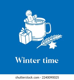 Winter time text and hot chocolate with Gingerbread Fir branch illustration in doodle style on blue