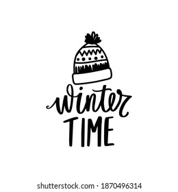Winter time typography inscription. Hand drawn lettering text isolated on white background. Cozy text for card, poster, banner.