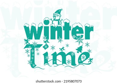 winter time typography t shirt design