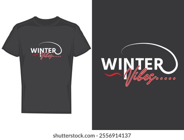 Winter Typography T-shirt Design Print Ready Cut file Free Download, Winter Vector t-shirt, Winter vibes t-shirt free vector