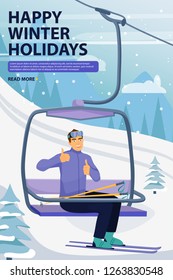 Winter vacations activity concept. Happy man rise to the ski lift elevator and giving thumbs up sign. Ski resort season is open. Vector illustration with copy space.