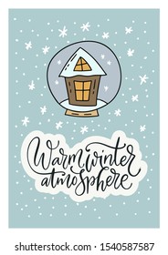 Winter vector card. Hand Drawn Merry Christmas Cartoon Doodle art with lettering quote - Warm winter atmosphere and snowball snow globe with a house inside.