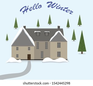 Winter, vector illustration in a flat style with text. Snow-covered house outside the city, standing among the fir trees. Suitable for postcards or backgrounds.