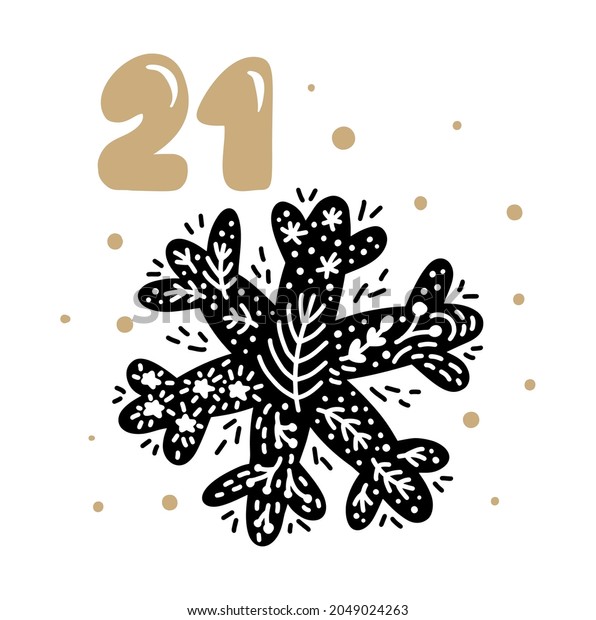 Winter vector Illustration of\
nordic snowflake. Twenty-four days before holiday, twenty first\
Day. Christmas Advent calendar with cute scandinavian hand\
drawn.