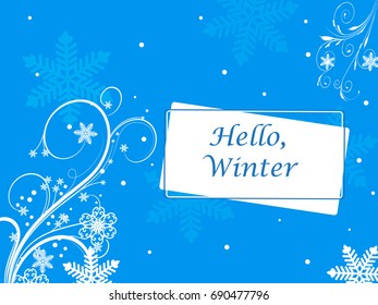 Winter vector picture with snowflakes. Hello winter the text on a white and blue background.