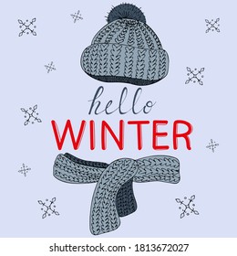 winter warm knitted hat and scarf with text hello winter on a blue background with snowflakes, cute picture for new year and christmas, vector illustration for greeting card in doodle style