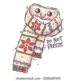 Winter warm scarf. Magical Christmas character with cute face for posters, postcards, t-shirt prints. Do not freeze - lettering quote. Vector hand drawn style illustration.