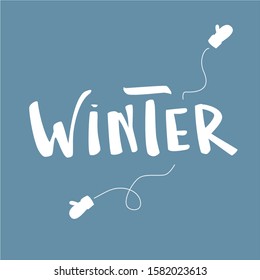 Winter white lettering with mittens illustration on a blue backgound