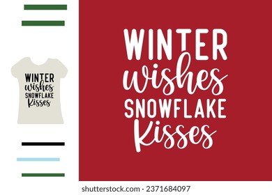 Invierno desea besos de copo de nieve diseño de camisetas