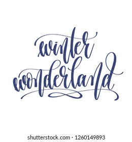 winter wonderland - hand lettering inscription text to winter holiday design, calligraphy vector illustration