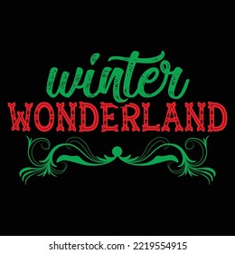 Winter Wonderland, Merry Christmas shirt print template, funny Xmas shirt design, Santa Claus funny quotes typography design