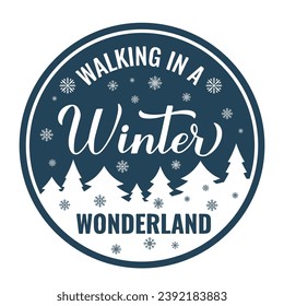 Winter Wonderland round sign. Calligraphy hand lettering. Seasonal holidays quote. Vector template for greeting card, banner, tag, sticker, etc