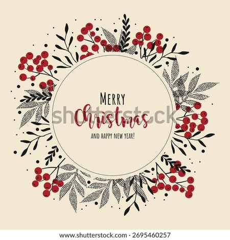 Winter wreath with branches, red berries, leaves and other elements. Round frame for winter design such as Christmas card, poster, invitation, banner. 