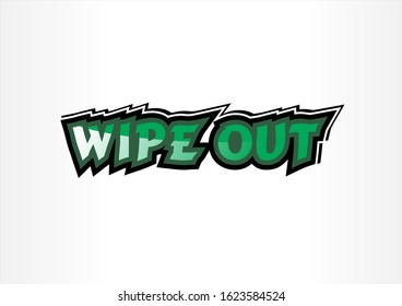 Wipe Out vector slogans for t shirts and other uses
