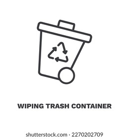 wiping trash container icon. Thin line wiping trash container, brush icon from cleaning collection. Outline vector isolated on white background.