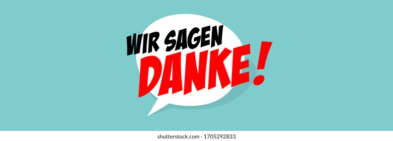 Wir sagen danke, We say thank you in german language