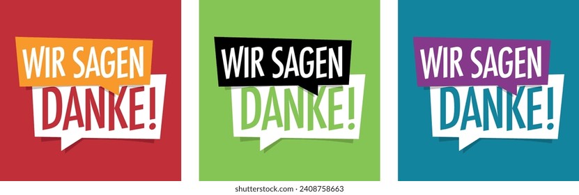 Wir sagen danke, We say thank you in german language