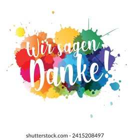 Wir sagen Dankbarkeit für uns!