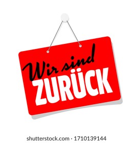 Wir sind zurück, we are back in german language