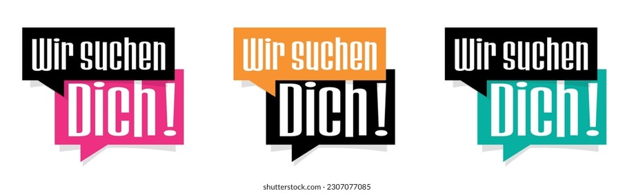Wir suchen dich, We are looking for you in german on speech bubble