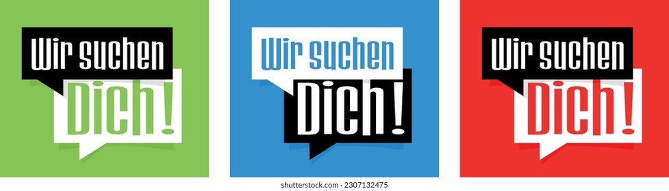 Wir suchen dich, We are looking for you in german on speech bubble