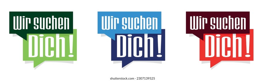 Wir suchen dich, We are looking for you in german on speech bubble