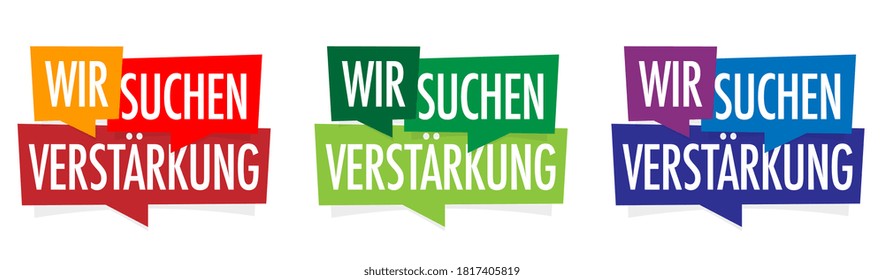  " Wir suchen Verstärkung ". German expression. Translation: "We are looking for reinforcement"