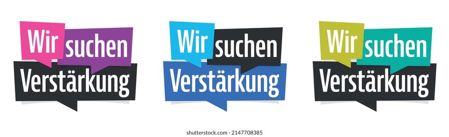  " Wir suchen Verstärkung ". German expression. Translation: "We are looking for reinforcement"