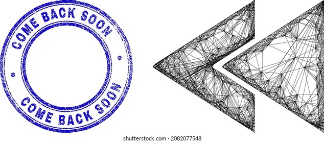 Wire Frame Irregular Mesh Fast Rewind Back Icon, And Come Back Soon Dirty Round Stamp. Abstract Lines Form Fast Rewind Back Picture. Blue Stamp Includes Come Back Soon Caption Inside Circle Form.