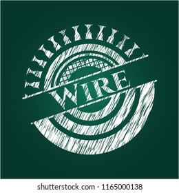 Wire written on a blackboard