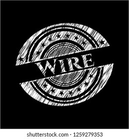 Wire written on a blackboard