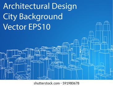 Wire-frame City, Blueprint Style. 3D Rendering Vector Illustration. Architecture Design Background
