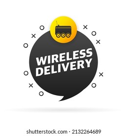 Wireless delivery service badge. Fast time delivery order with car on white background. Vector illustration