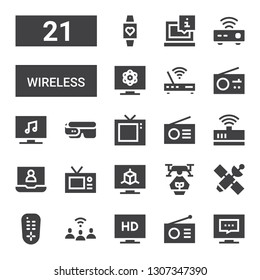 wireless icon set. Collection of 21 filled wireless icons included Television, Radio, Communication, Remote control, Satellite, Drone, Laptop, Modem, Smart glasses, Router, Smartwatch