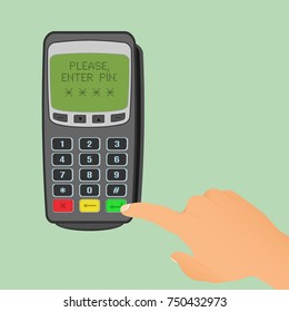 Wireless payment concept. Pos terminal is waiting for entering pin code and human hand press a green button. Vector illustration.