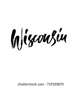 Wisconsin. Modern dry brush lettering. Retro typography print. Vector handwritten inscription. USA state.
