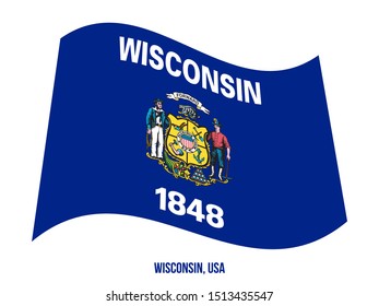 Wisconsin (USA State) Flag Waving Vector Illustration on White Background. Flag of the United States of America.